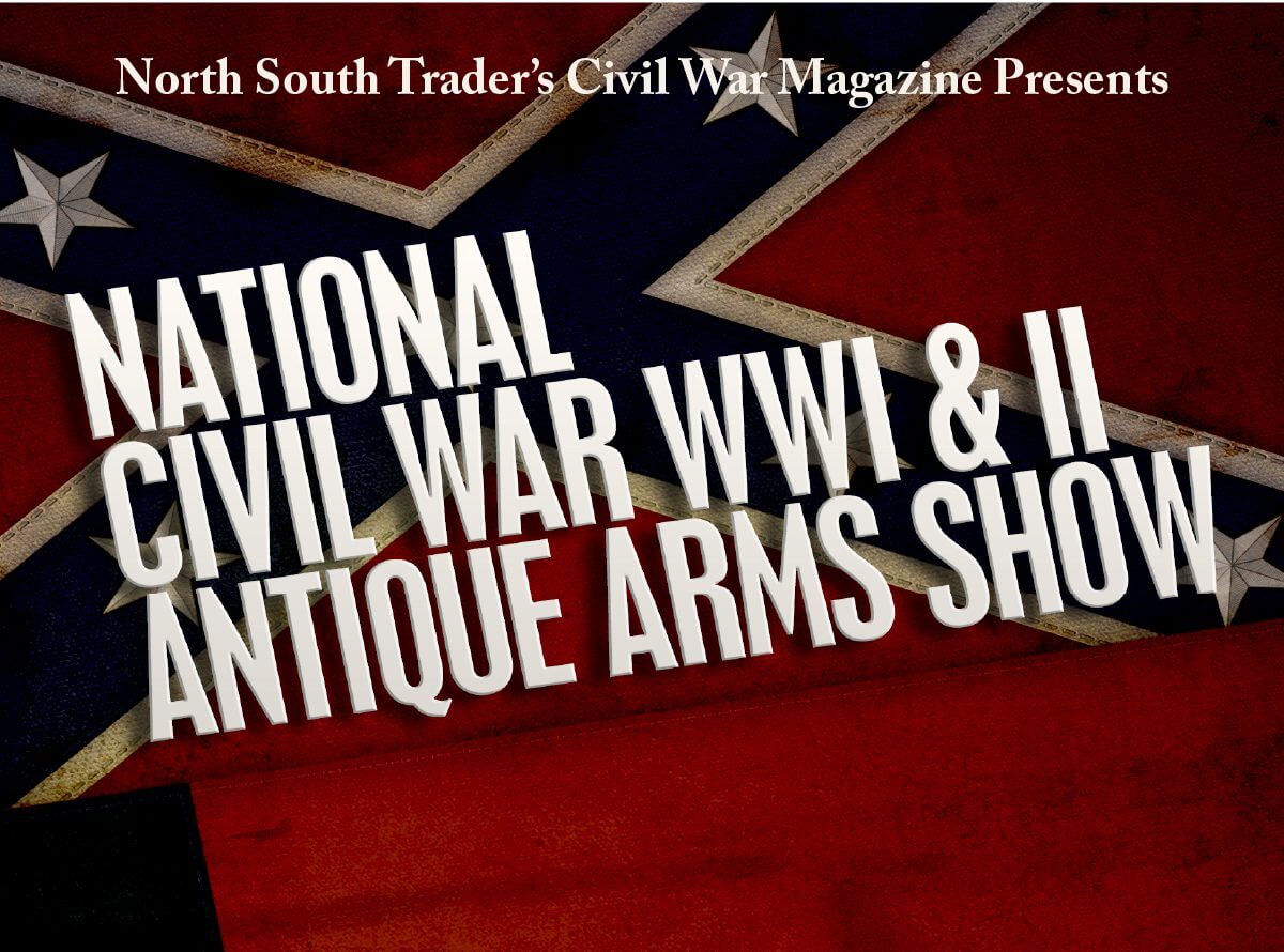 Promotional image for the National Civil War, WWI & II Antique Arms Show, featuring a Confederate flag as the background.