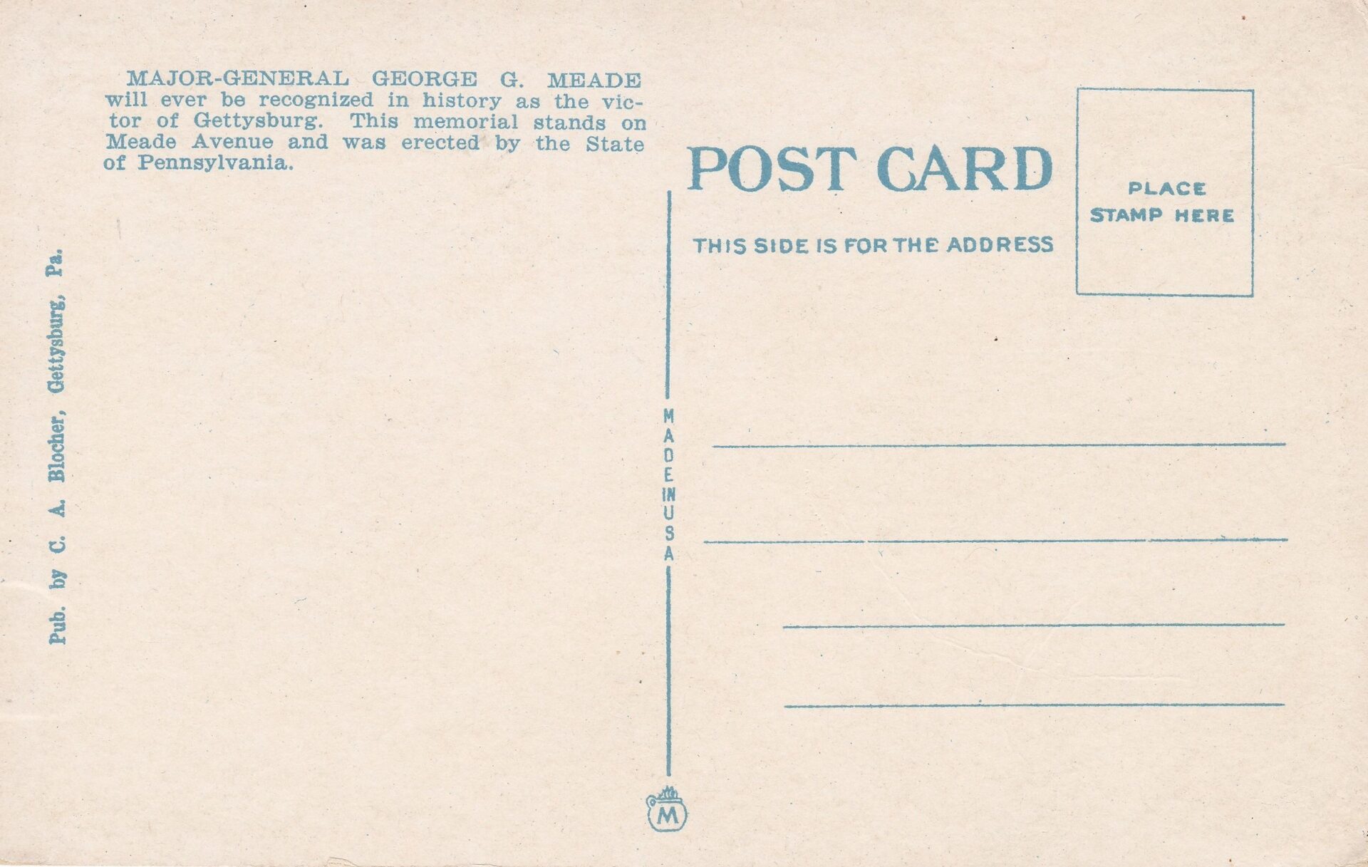 Gettysburg Souvenir Postcard of Major-General Meade Statue, published by C.A. Blocher, Gettysburg, PA; features printed text about Meade, address lines, and a stamp box on the upper right.