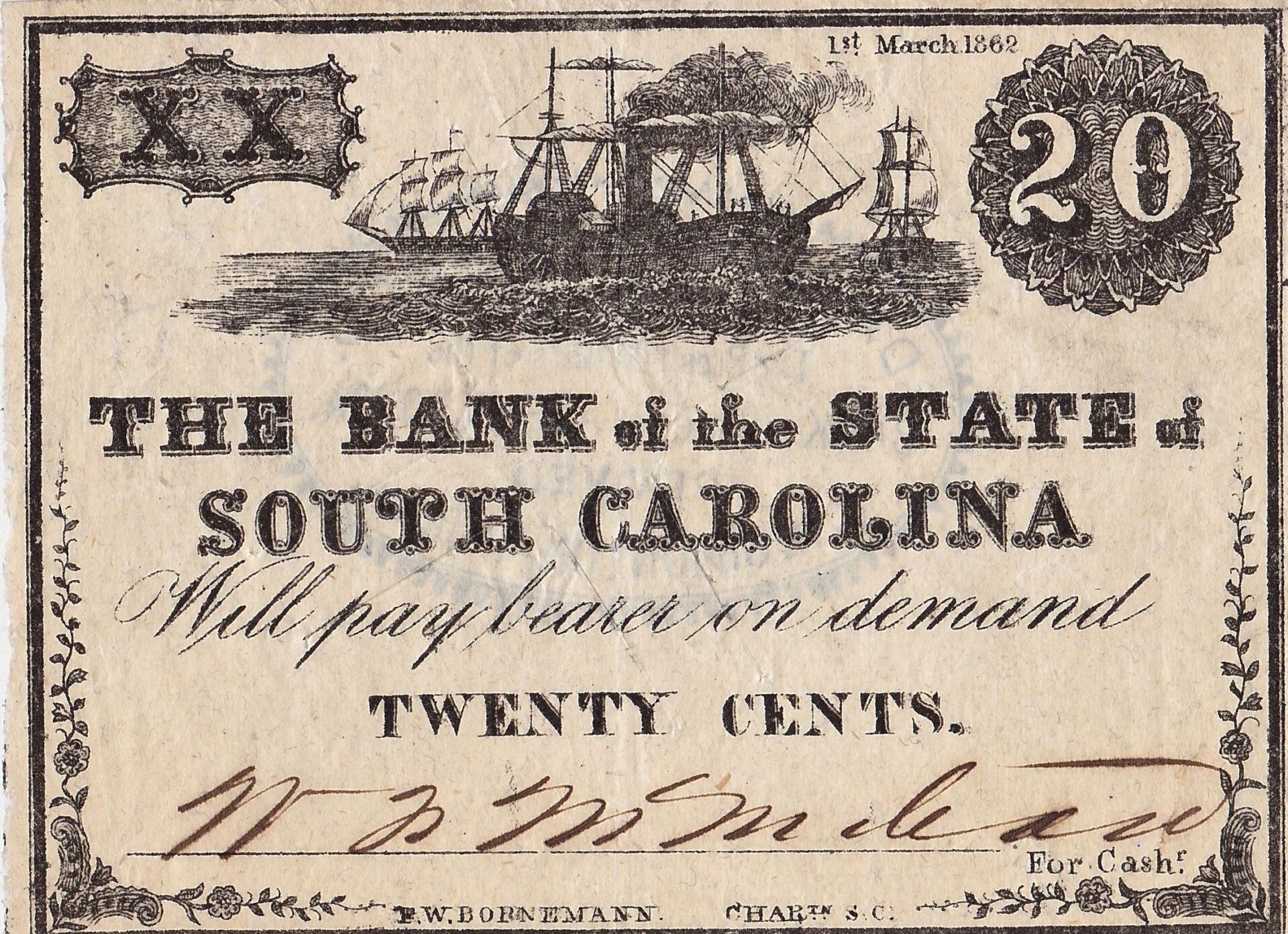 The Bank of the State of South Carolina Twenty Cent Note, dated March 1, 1862, features a ship illustration and ornate text.