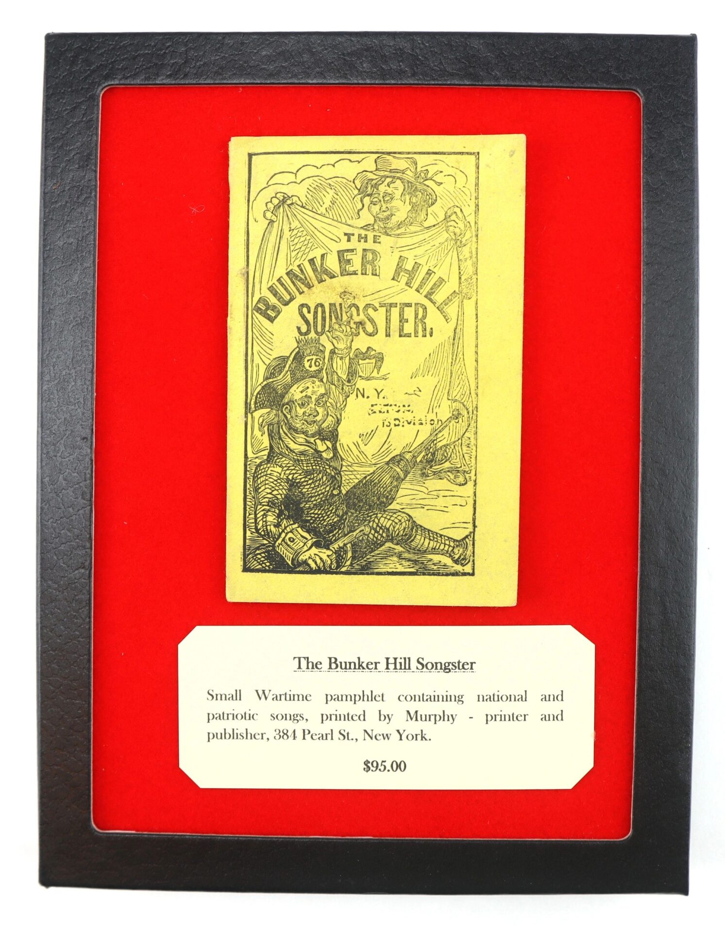 A framed pamphlet titled "The Bunker Hill Songster" is displayed on a red background, with a label describing it as a wartime songbook.