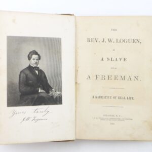 Open book with a portrait of J.W. Loguen on the left and the title page of his 1859 autobiography, "The Rev. J. W. Loguen, as a Slave and as a Freeman," on the right.
