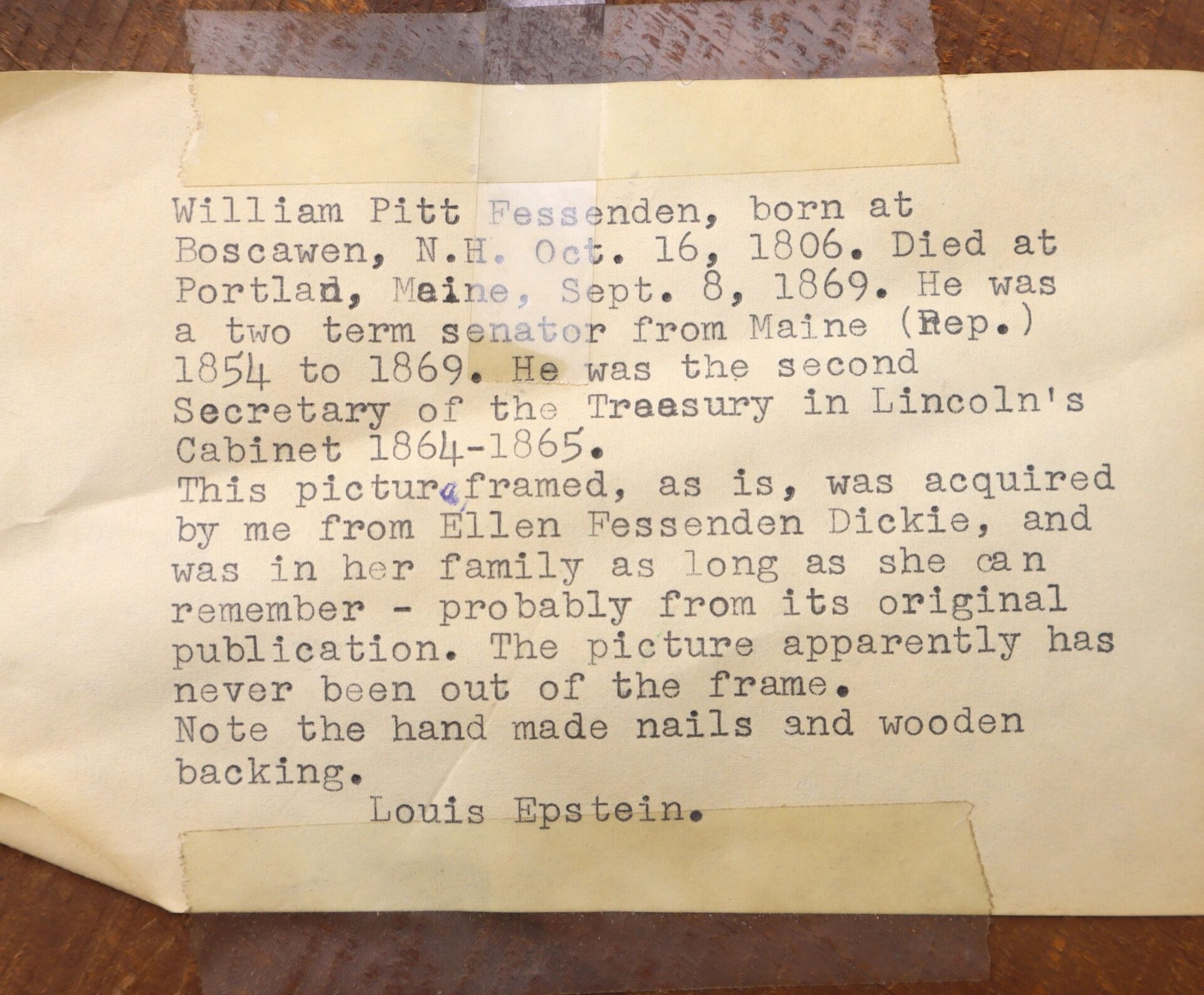 Typed note summarizes William P. Fessenden’s political career and lifespan, details the provenance of a framed item, and notes the presence of handmade nails and a wooden backing.