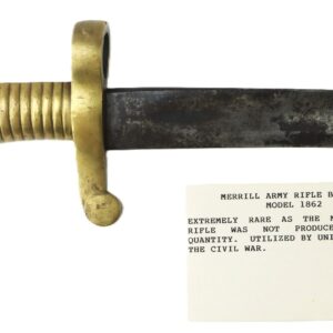 Extremely Rare Civil War Merrill Army Rifle Bayonet with brass handle and steel blade; identification card highlights its rarity and use by Union troops during the Civil War.
