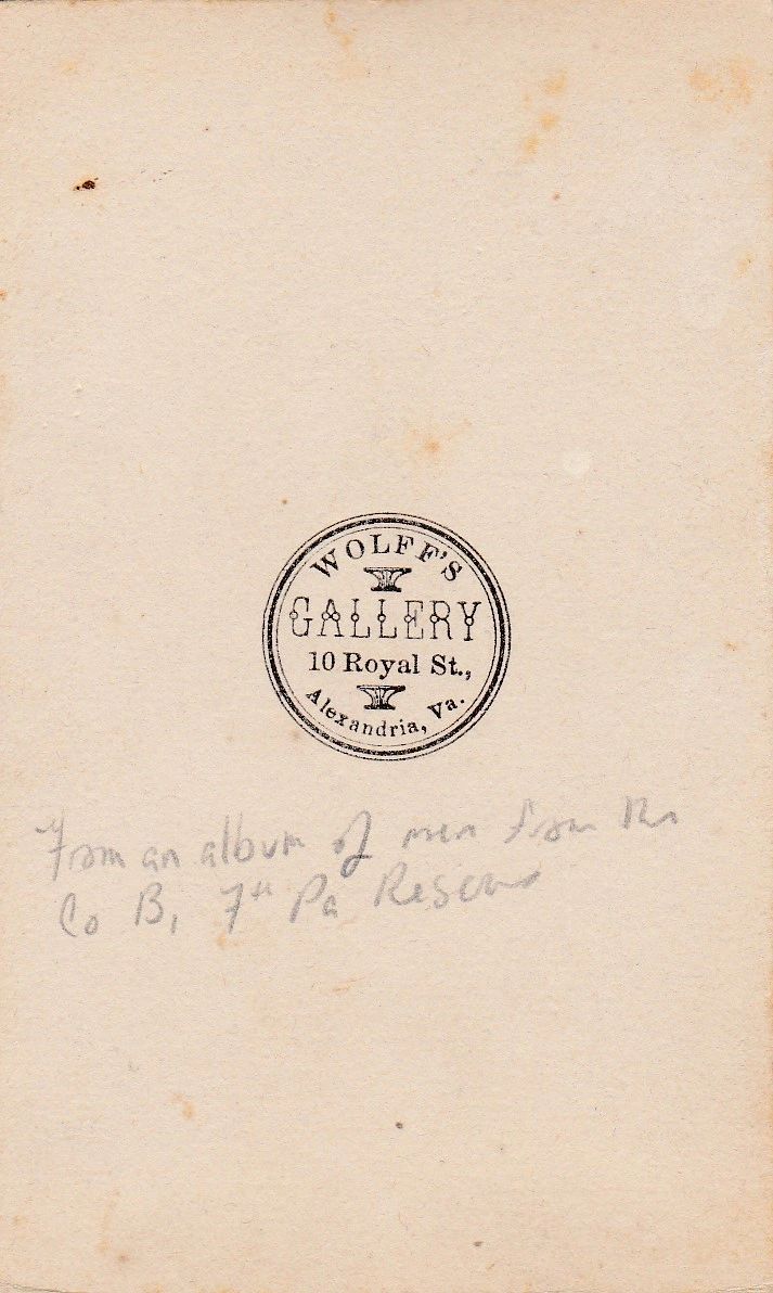 A circular stamp reads "Wolfe's Gallery, 10 Royal St., Alexandria, Va." Below is handwritten: "From an album of men from Company 'B' 7th Pennsylvania Volunteer Reserve Corps / SOLD.