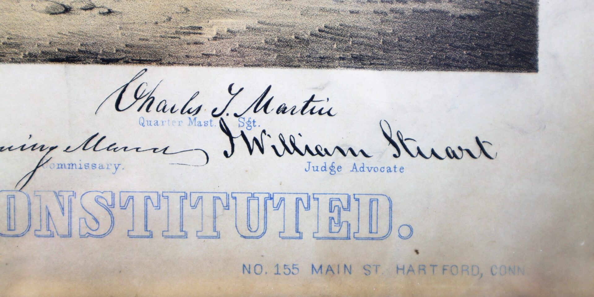 Close-up of handwritten signatures with titles like Quarter Mast. Sgt., under printed text "NO. 155 MAIN ST. HARTFORD, CONN." from the very rare and colorful 1861 print: “Officers and Staff of the Putnam Phalanx as Originally Constituted.”.