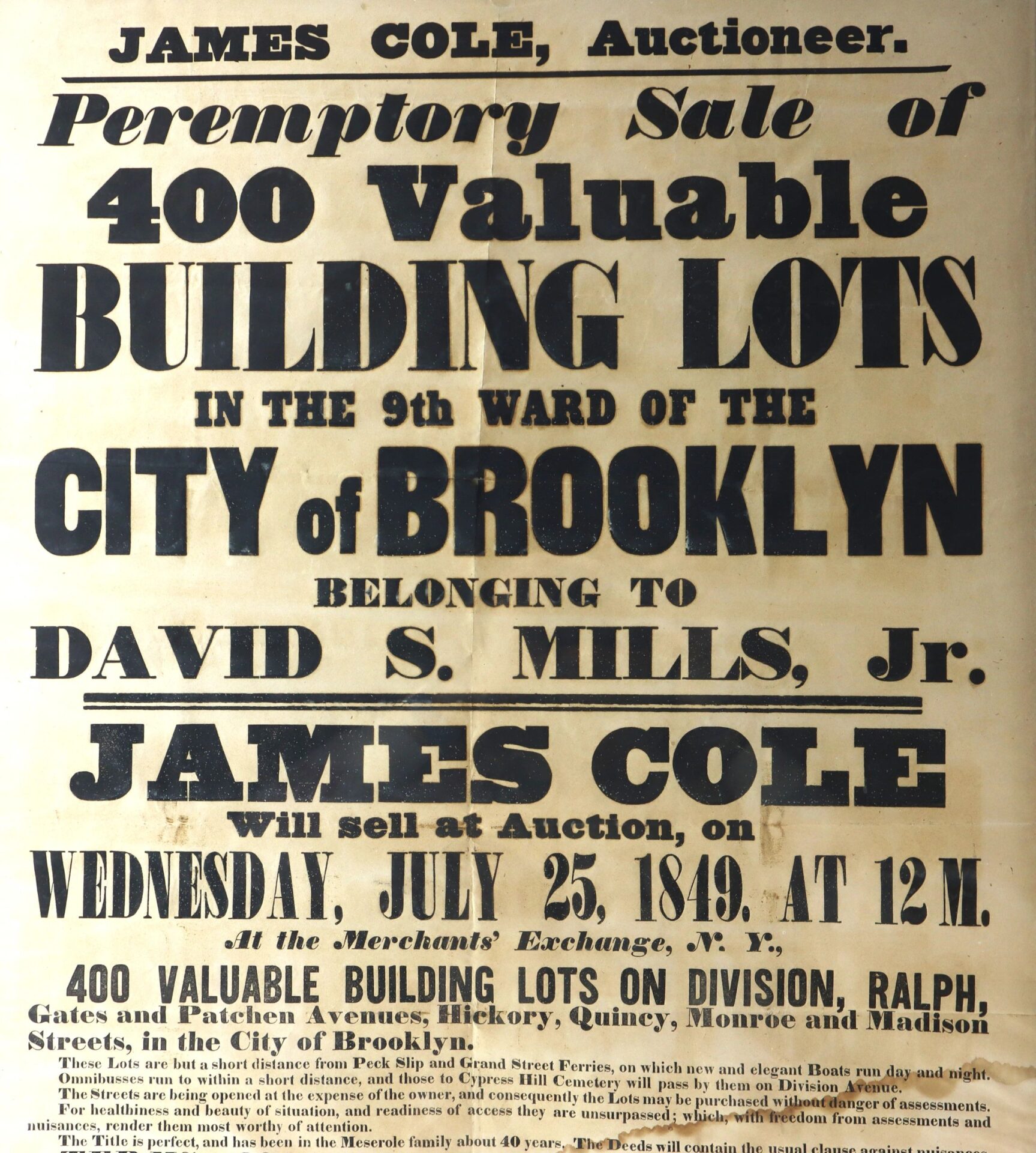 Rare Early City of Brooklyn Auction Broadside advertising 400 building lots for sale in Brooklyn’s 9th Ward on July 25, 1849, by auctioneer James Cole for owner David S. Mills, Jr.