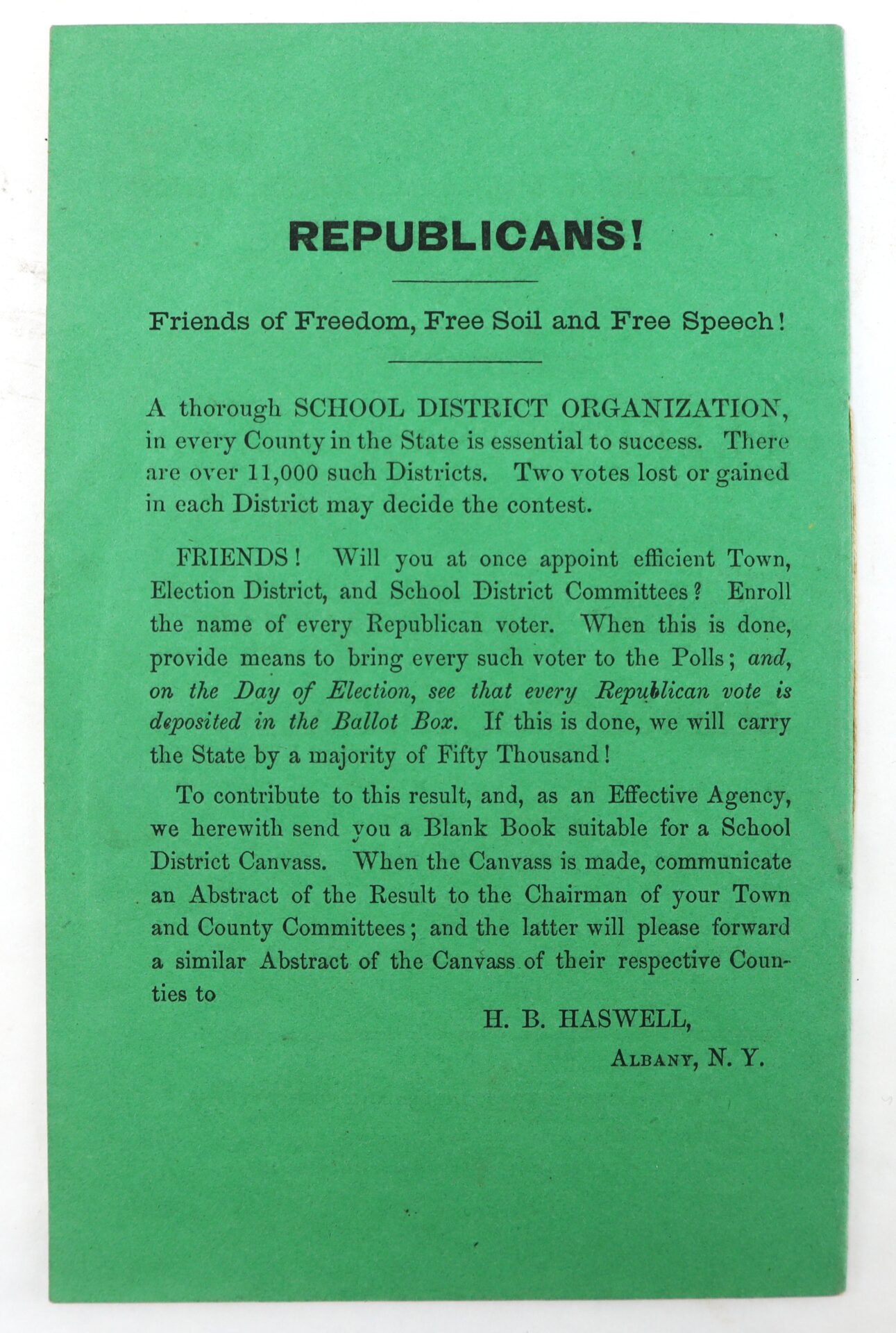 A green flyer encouraging Republicans to organize school districts and ensure all eligible voters participate in upcoming elections, signed by H. B. Haswell of Albany, N.Y.