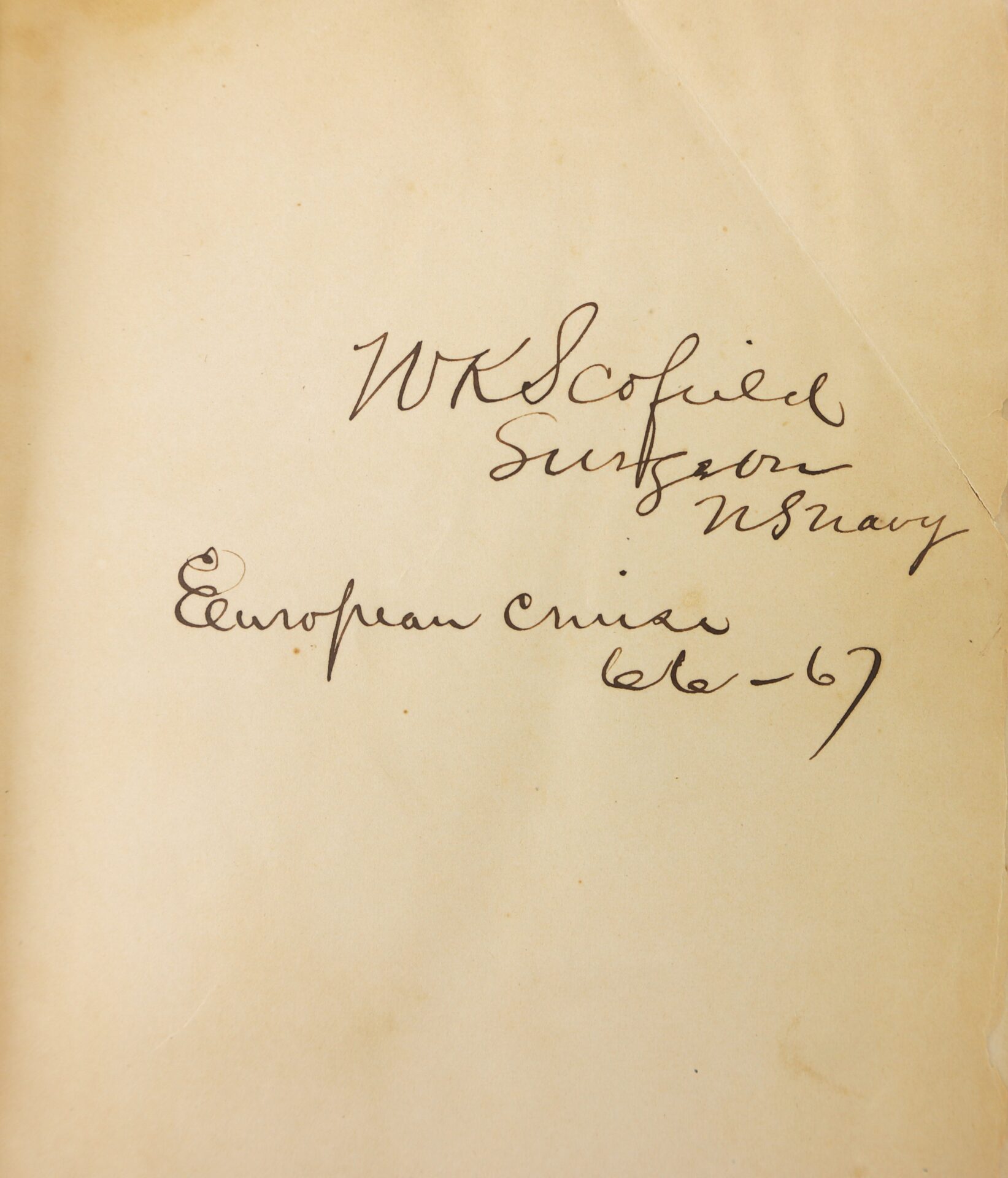Handwritten note on aged paper reads: "W.K. Scofield Surgeon US Navy European Cruise 66-67.