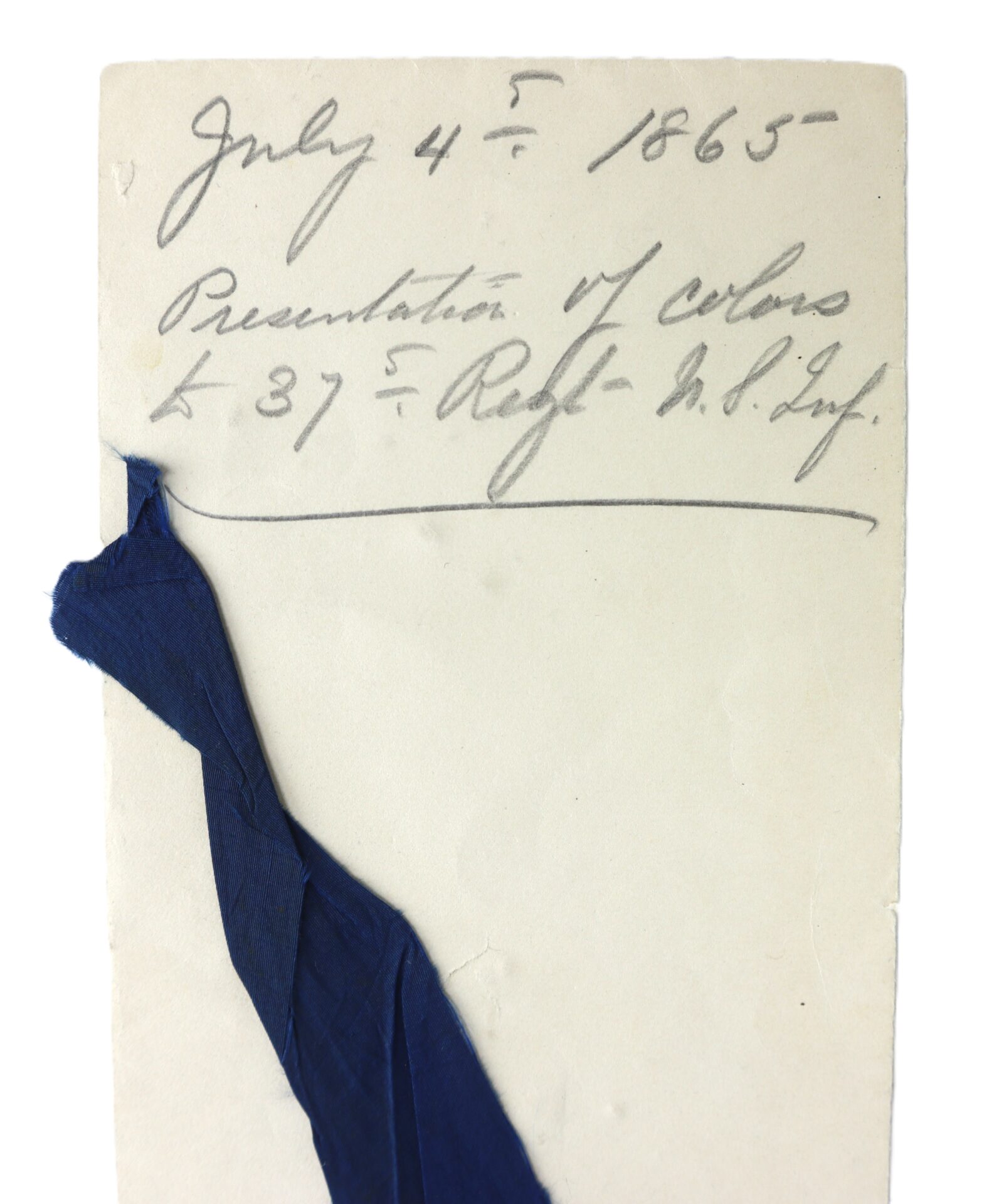 A handwritten note dated July 4, 1865, about the presentation of colors to the 37th Regiment N.Y. Infantry, with a piece of blue fabric attached to the paper.