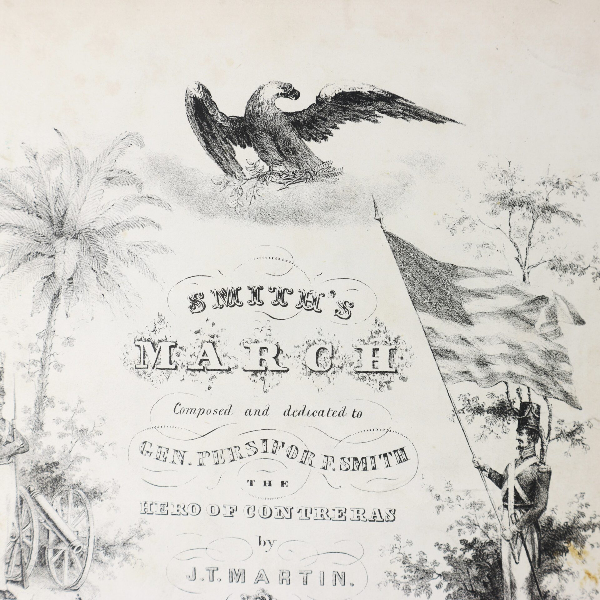 Engraved illustration with an eagle, palm tree, cannon, and U.S. flag above the title “Smith’s March,” dedicated to Gen. Persifer F. Smith, composed by J.T. Martin.