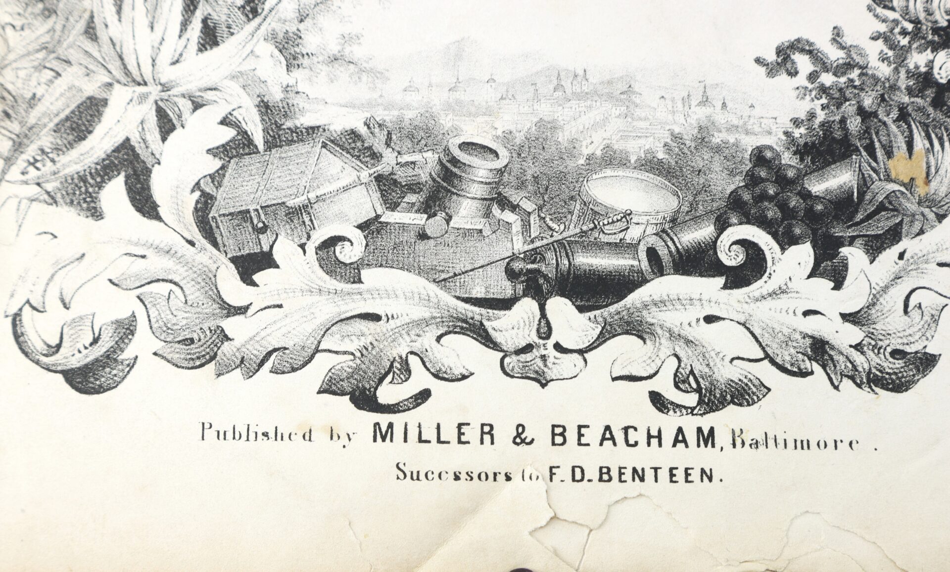 Engraved illustration of cannons, military drums, grapes, and branches above the text: “Published by MILLER & BEACHAM, Baltimore. Successors to F.D. BENTEEN.”.